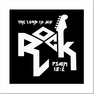 The Lord is my rock from Psalm 18:2, with guitar and white text Posters and Art